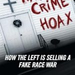 Unmasking Deception: A Must-Read Review of ‘Hate Crime Hoax: How the Left is Selling a Fake Race War’