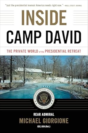 Unveiling Secrets: A Captivating Review of Inside Camp David: The Private World of the Presidential Retreat