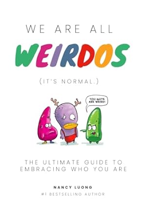 Discover Why ‘We Are All Weirdos: It’s Normal’ is a Must-Read for Embracing Your Uniqueness