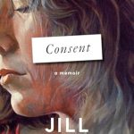 An Unforgettable Exploration of Boundaries: Consent: A Memoir from Amazon
