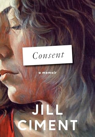 An Unforgettable Exploration of Boundaries: Consent: A Memoir from Amazon