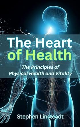Unlock Your Wellness Journey: A Comprehensive Review of ‘The Heart of Health: The Principles of Physical Health and Vitality’