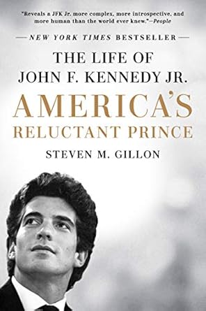 Discover the Untold Story in This Compelling Review of America’s Reluctant Prince: The Life of John F. Kennedy Jr.