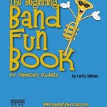 Discover the Joy of Music: A Comprehensive Review of The Beginning Band Fun Book (Trumpet): for Elementary Students