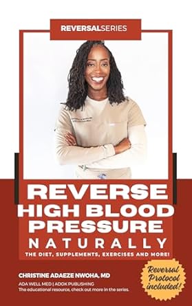 Discover How to Transform Your Health: A Comprehensive Review of Reverse High Blood Pressure Naturally (Reversal Series Book 1)