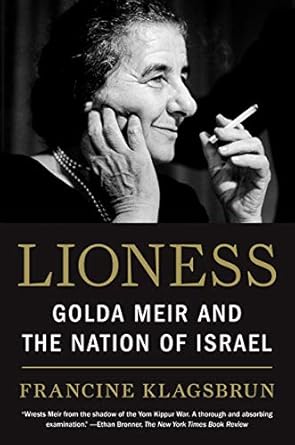 An Unforgettable Journey Through Leadership: A Review of *Lioness: Golda Meir and the Nation of Israel*