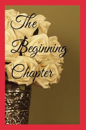 An Unforgettable Journey: A Comprehensive Review of The Beginning Chapter from Amazon