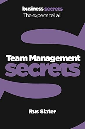 Unlocking Team Potential: A Comprehensive Review of Team Management (Collins Business Secrets)