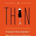 Transform Your Weight Loss Journey: A Comprehensive Review of *The Little Book of Thin: Foodtrainers Plan-It-to-Lose-It Solutions for Every Diet Dilemma*