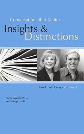 Transform Your Thinking with This Must-Read: Conversations that Matter: Insights & Distinctions – Landmark Essays Volume 1