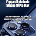 Découvrez notre avis expert : Guide d’utilisation de l’appareil photo de l’iPhone 16 Pro Max : Un guide complet avec des conseils et astuces essentiels pour les débutants et les seniors … 18.1 et versions avancées (French Edition) [Print Replica]