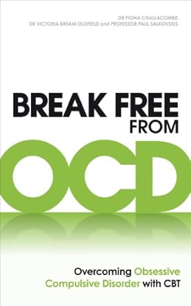 Discover the Life-Changing Techniques in ‘Break Free from OCD: Overcoming Obsessive Compulsive Disorder with CBT’ – A Comprehensive Review