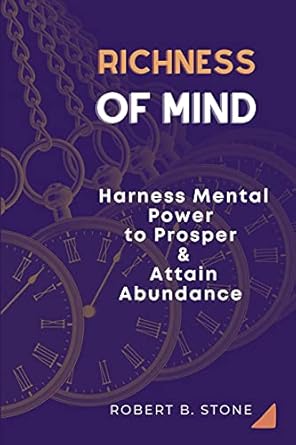 Unlock Your Potential: A Transformative Review of ‘Richness of Mind: Harness Mental Power To Prosper and Attain Abundance’