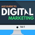 Discover the Secrets to Success: A Comprehensive Review of A2Z Digital Marketing Guide (Vol 1) by Soumodeep Sikder Discover the Secrets to Success: A Comprehensive Review of A2Z Digital Marketing Guide (Vol 1) by Soumodeep Sikder