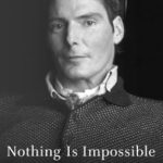 Transform Your Perspective: A Compelling Review of ‘Nothing Is Impossible: Reflections on a New Life’