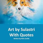 Discover the Beauty of Expression: A Review of ‘Art by Sulastri with Quotes (Art with Quotes)’ – A Must-Read for Art Enthusiasts! Discover the Beauty of Expression: A Review of ‘Art by Sulastri with Quotes (Art with Quotes)’ – A Must-Read for Art Enthusiasts!
