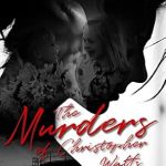 An Unforgettable Dive into Darkness: A Gripping Review of The Murders of Christopher Watts