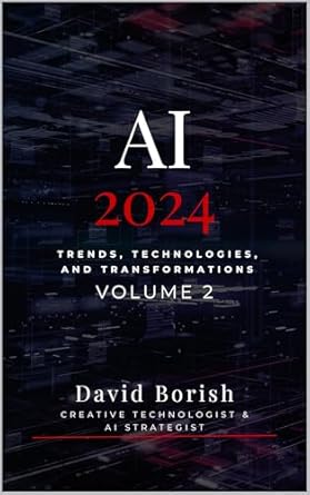Must-Read Insights: AI 2024: Trends, Technologies, and Transformations Revealed