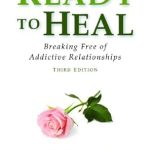 Transform Your Life with This Powerful Guide: Ready to Heal: Breaking Free of Addictive Relationships Transform Your Life with This Powerful Guide: Ready to Heal: Breaking Free of Addictive Relationships