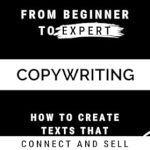 Transform Your Writing Skills: A Comprehensive Review of ‘From Beginner to Expert in Copywriting: How to Create Texts that Connect and Sell’ Transform Your Writing Skills: A Comprehensive Review of ‘From Beginner to Expert in Copywriting: How to Create Texts that Connect and Sell’