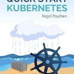 Unlock the Power of Container Orchestration: A Comprehensive Review of Quick Start Kubernetes: 2024 Edition Unlock the Power of Container Orchestration: A Comprehensive Review of Quick Start Kubernetes: 2024 Edition