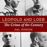 Must-Read Exploration of Morality: Leopold and Loeb: The Crime of the Century