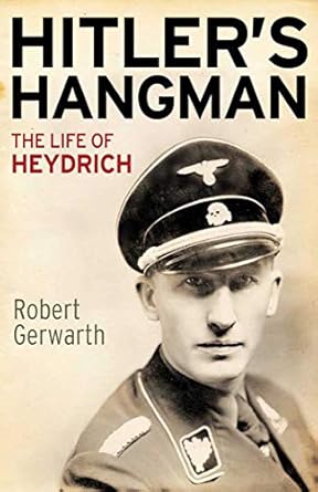 An Unflinching Look at Terror: A Review of Hitler’s Hangman: The Life of Heydrich