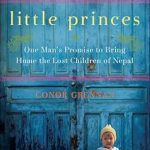 An Inspiring Journey of Hope: Little Princes: One Man’s Promise to Bring Home the Lost Children of Nepal
