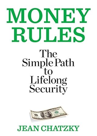 Discover the Secrets to Financial Freedom: A Comprehensive Review of ‘Money Rules: The Simple Path to Lifelong Security’