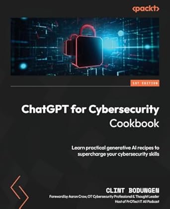 Unlock Expert Cybersecurity Skills: A Comprehensive Review of ChatGPT for Cybersecurity Cookbook