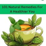 Discover the Power of Nature: A Comprehensive Review of Herbal Healing: 101 Natural Remedies for a Healthier You