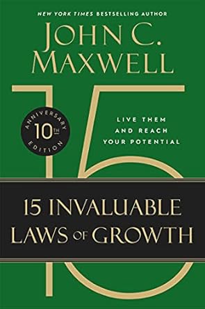 Unlock Your Potential with a Transformative Review of The 15 Invaluable Laws of Growth: Live Them and Reach Your Potential