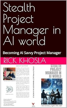 Unlock the Secrets of Successful Project Management: A Review of ‘Stealth Project Manager in AI World: Becoming AI Savvy Project Manager’