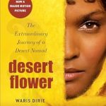 Unforgettable and Inspiring: A Review of Desert Flower: The Extraordinary Journey of a Desert Nomad from Amazon