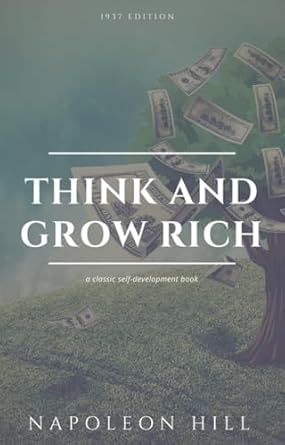 Unlock Your Potential: A Comprehensive Review of ‘Think and Grow Rich’ for Financial Success