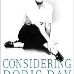 Unveiling the Life of a Legend: A Compelling Review of ‘Considering Doris Day: A Biography’