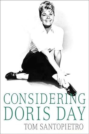 Unveiling the Life of a Legend: A Compelling Review of ‘Considering Doris Day: A Biography’