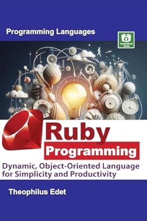 Unlock Your Coding Potential: A Comprehensive Review of ‘Ruby Programming: Dynamic, Object-Oriented Language for Simplicity and Productivity (Mastering Programming Languages Series)’