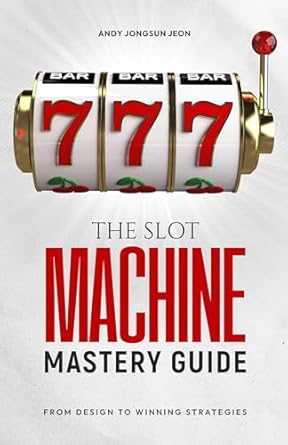 Unlock the Secrets of Casino Success: A Comprehensive Review of The Slot Machine Mastery Guide: From Design to Winning Strategies