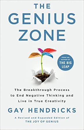 Unlock Your Creative Potential: A Comprehensive Review of The Genius Zone: The Breakthrough Process to End Negative Thinking and Live in True Creativity