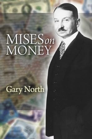 Unveiling Economic Insights: A Comprehensive Review of Mises on Money