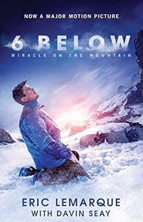 Unforgettable Survival Story: A Review of 6 Below: Miracle on the Mountain