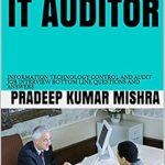 Essential Guide for IT Auditors: A Comprehensive Review of ‘IT AUDITOR: INFORMATION TECHNOLOGY CONTROL AND AUDIT JOB INTERVIEW BOTTOM LINE QUESTIONS AND ANSWERS’ to Ace Your Next Job Interview Essential Guide for IT Auditors: A Comprehensive Review of ‘IT AUDITOR: INFORMATION TECHNOLOGY CONTROL AND AUDIT JOB INTERVIEW BOTTOM LINE QUESTIONS AND ANSWERS’ to Ace Your Next Job Interview