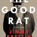 Uncover the Thrilling Truth in This Riveting Review of The Good Rat: A True Story from Amazon