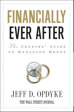 Discover the Secrets to Financial Harmony: A Review of Financially Ever After: The Couples’ Guide to Managing Money