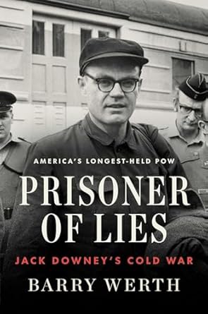 Unraveling Deception: A Gripping Review of *Prisoner of Lies: Jack Downey’s Cold War*
