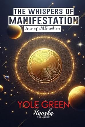 Unlock Your Dreams: A Comprehensive Review of The Whispers of Manifestation: Law of Attraction