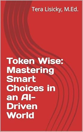 Unlocking Your Potential: A Comprehensive Review of Token Wise: Mastering Smart Choices in an AI-Driven World