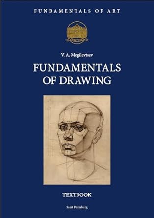 Unleashing Your Creativity: A Comprehensive Review of ‘Fundamentals of Drawing: Fundamentals of Art’