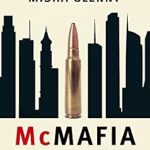 Unraveling Global Crime: A Must-Read Review of McMafia
